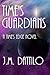 Time's Guardians (Time's Edge Book 6)