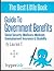 Guide to Government Benefits: Social Security, Medicare, Medicaid, Unemployment Insurance, Disability