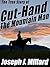 The True Story of Cut-Hand the Mountain Man