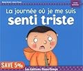 La journée où je me suis senti triste