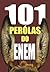 101 Pérolas do ENEM (Portuguese Edition)