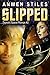Slipped (Zayna's Space Romps Book 2)