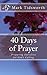 40 Days of Prayer: Preparing Ourselves for God's Calling