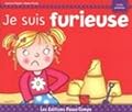Je suis furieuse
