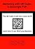 Marketing With QR Codes Is Downright Fun!: The QR Code Is Still Very Much Alive: Learn How It Can Help Your Business