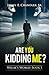 Are You Kidding Me?: One Sunday Night in the Life of Deacon Willie A.P. Lester, Jr. (Willie's World #1)