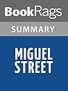 Summary & Study Guide Miguel Street by V. S. Naipaul