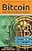 Bitcoin: And the Future of Money