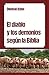El diablo y los demonios según la Biblia (Spanish Edition)