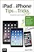 iPad and iPhone Tips and Tricks (covers iPhones and iPads running iOS 8)