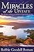 Miracles of the Upstate: True Stories of Grace in the South Carolina Upcountry