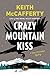 Crazy Mountain Kiss by Keith McCafferty