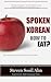 How to Speak KOREAN? (Spoken Korean Book 86)