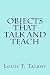 Objects That Talk and Teach