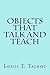Objects That Talk and Teach