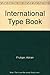 International Type Book