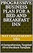 Progressive Business Plan for a Bed and Breakfast Inn: A Comprehensive, Targeted Fill-in-the-Blank Template