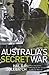 Australia's Secret War by Hal G.P. Colebatch
