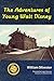 The Adventures of Young Walt Disney