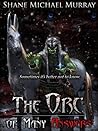 The Orc of Many A...