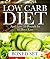 Low Carb Diet And Lose 10 Pounds In 10 Days Easy: 3 Books In 1 Boxed Set
