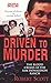 Driven to Murder: The Blood...