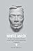White Mask: A Re-Celebration of My First Nation Heritage, A Memoir