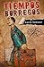 Tiempos borregos (Spanish Edition)