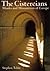 The Cistercians : Monks and Monasteries of Europe