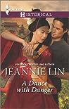 A Dance with Danger by Jeannie Lin