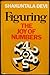 FIGURING: THE JOY OF NUMBERS