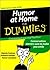 Humor at Home for Dummies