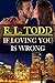 If Loving You Is Wrong (Forever and Ever #2)