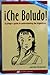 ¡Che Boludo! A gringo's gui...