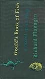 Gould's Book of Fish by Richard Flanagan Gould's Book of Fish by Richard Flanagan