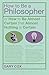 How To Be A Philosopher: or How to Be Almost Certain that Almost Nothing is Certain