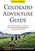 Colorado Adventure Guide : Northern Edition Paperback