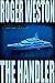 The Handler  (Chuck Brandt,...