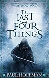 The Last Four Things by Paul  Hoffman