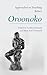 Approaches to Teaching Behn's Oroonoko (Approaches to Teaching World Literature Book 127)