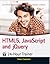 Html5, Javascript, and Jquery 24-Hour Trainer