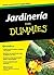 Jardinería para Dummies (Spanish Edition)