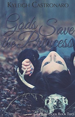 Gods Save the Princess (Grace of Gods, #2)