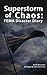 Superstorm of Chaos: FEMA Disaster Diary