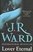 Lover Eternal (Black Dagger Brotherhood #2) by J.R. Ward