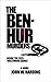 The Ben-Hur Murders: Inside the 1925 'Hollywood Games'