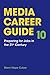 Media Career Guide: Preparing for Jobs in the 21st Century