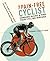 The Pain-Free Cyclist: Conquer Injury and Find your Cycling Nirvana