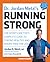 Running Strong by Jordan D. Metzl MD