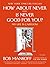 How About Never--Is Never Good for You?: My Life in Cartoons